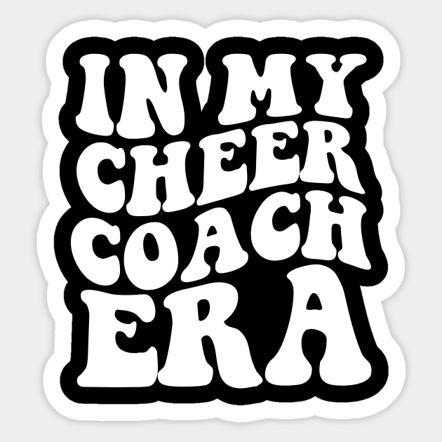 In My Cheer Coach Era (ON BACK) Sticker by Hamza Froug